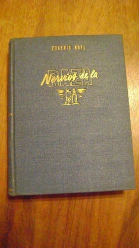 Nervios De La Raza Eugenio Noel Año 1947 Serie 39.5