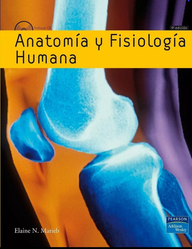Anatomia Y Fisiologia Humana Marieb 9na Ed. Full Color