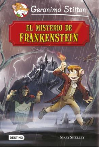 Grandes Historias. El Misterio De Frankenstein, De Geronimo Stilton. Editorial Planeta, Tapa Blanda En Español