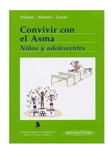 Convivir Con El Asma Nuevo!, De Alonso / Martin / Lucas. Editorial Panamericana En Español