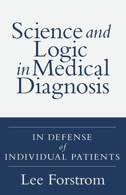 Libro Science And Logic In Medical Diagnosis: In Defense ...