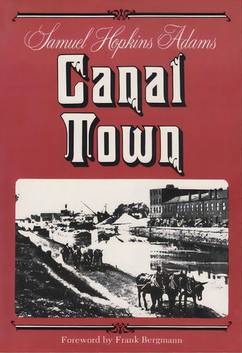 Canal Town, De Adams, Samuel Hopkins. Editorial Syracuse Univ Pr, Tapa Blanda En Inglés