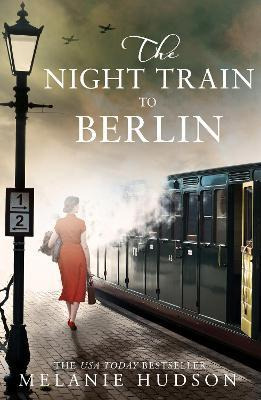 Libro The Night Train To Berlin - Melanie Hudson