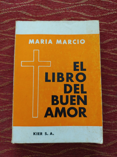 El Libro Del Buen Amor. Maria Marcio.