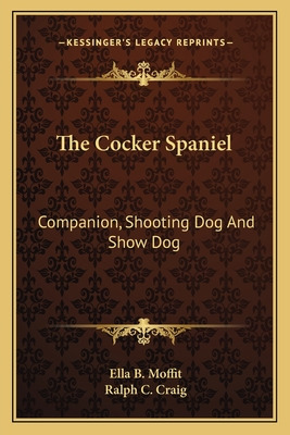 Libro The Cocker Spaniel: Companion, Shooting Dog And Sho...