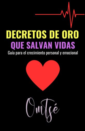 Libro : Decretos De Oro Que Salvan Vidas Guia Para El...