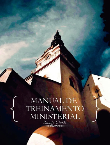 Livro Manual De Treinamento Ministerial Randy Clark