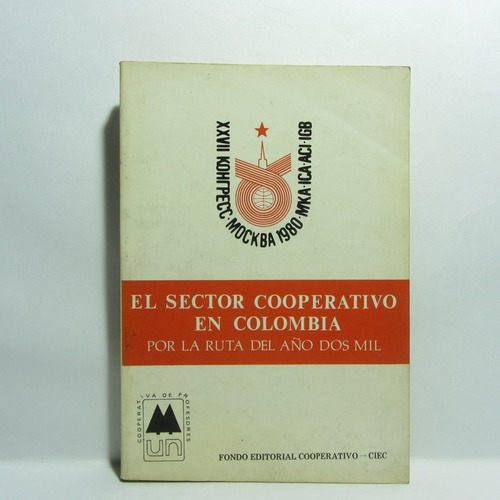 El Sector Cooperativo En Colombia - C. Profesores - Fec Unal