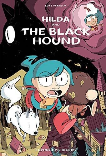 Hilda And The Black Hound: Hilda Book 4 - (libro En Inglés)