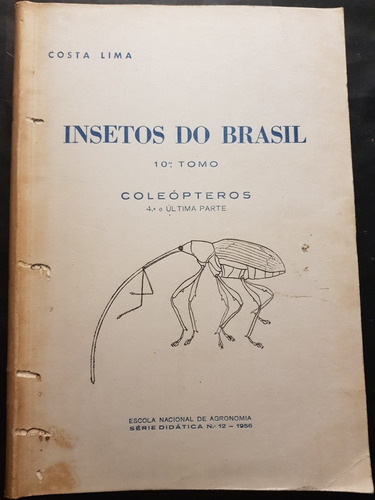 Insectos Do Brasil. Tomo 10. Coleópteros. 51n 424