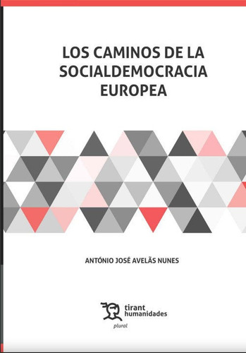Libro Caminos De La Socialdemocracia Europea - Avelas Nun...