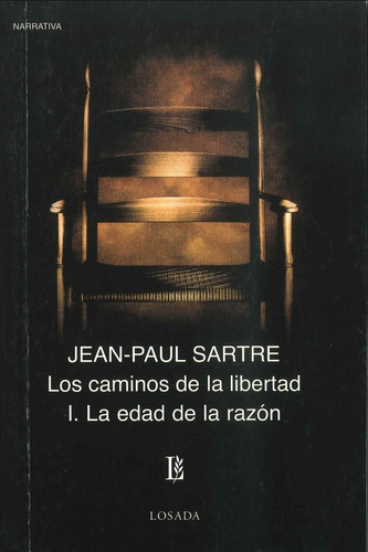 Caminos De La Libertad I La Edad De La Razon - Sartre, Je...