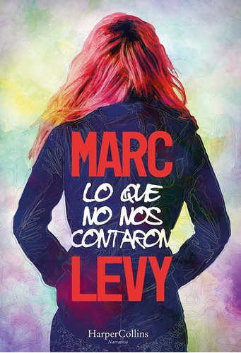 Lo Que No Nos Contaron, De Levy, Marc. Editorial Harpercollins, Tapa Blanda En Español