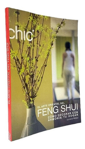 Libro - El Arte Oriental Del Feng Shui - Lucrecia Pérsico