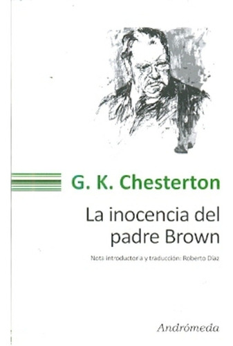 Inocencia Del Padre Brown, El - Gilbert Keith Chesterton