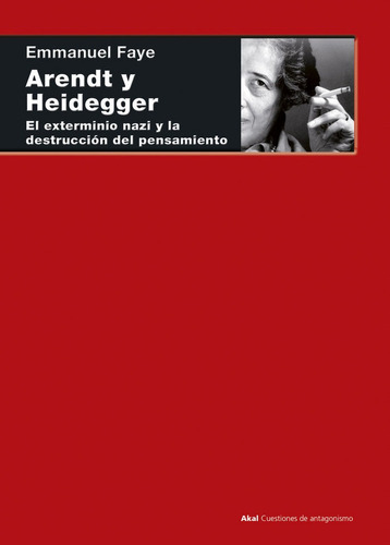 Arendt Y Heidegger - Faye,emmanuel