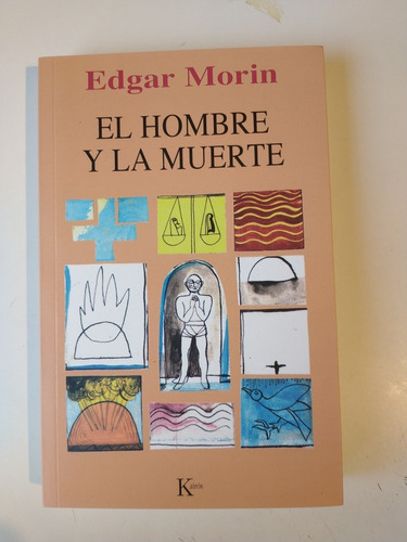 El Hombre Y La Muerte Edgar Morin