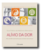 Livro Fisico - Guia Prático De Medicina Alternativa - Alívio Da Dor