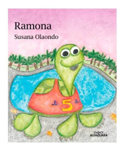 Libro Infantil Tortuga Ramona Susana Olaondo Tapa Blanda