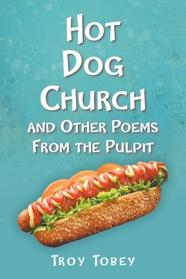 Libro Hot Dog Church: And Other Poems From The Pulpit - T...