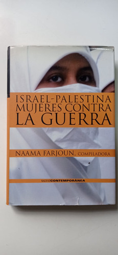 Israel Palestina Mujeres Contra La Guerra Farjoum Salvat (Usado)