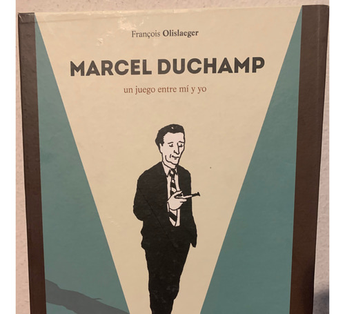 Marcel Duchamp. Una Partida Entre Mí Y Yo