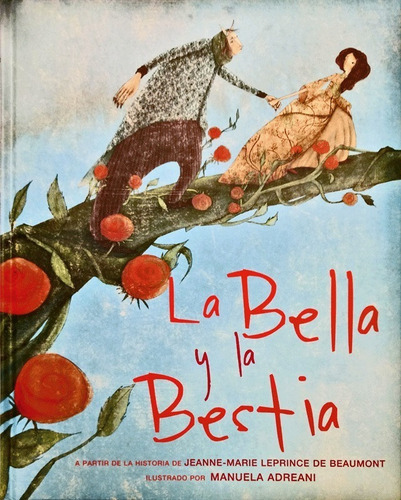 La Bella Y La Bestia, De Jeanne-marie Leprince De Beaumont. Editorial Mirlo, Tapa Dura, Edición De Lujo En Español, 2023