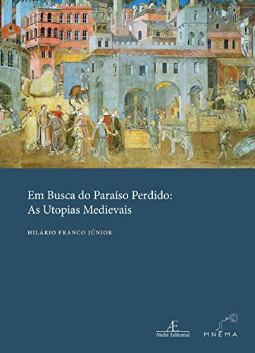 Libro Em Busca Do Paraiso Perdido - As Utopias Medievais