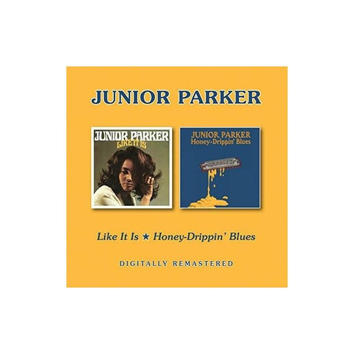 Parker Junior Like It Is / Honey-drippin Blues Uk Import Cd