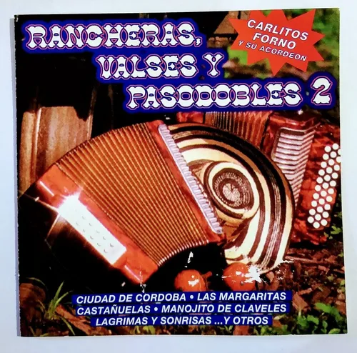 Pasodobles Rancheras Valses Cd Nuevo Carlitos Forno Acordeón