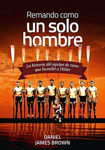 Libro Remando Como Un Solo Hombre  De James Daniel