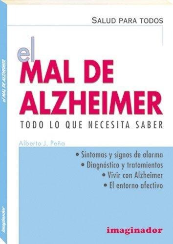 Mal De Alzheimer, El, De Peña, Alberto J.. Editorial Imaginador En Español