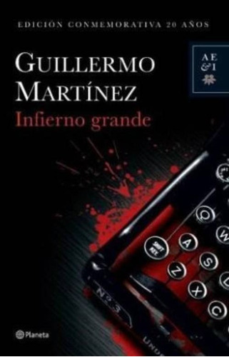 Libro Infierno Grande - Guillermo Martínez