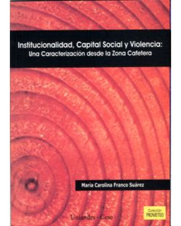 Institucionalidad Capital Social Y Violencia Una Caracteriza