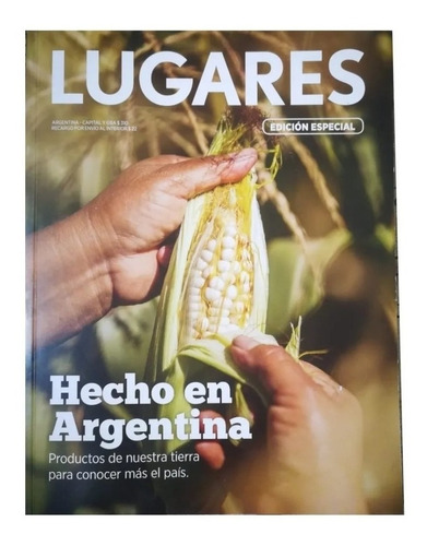 Revista Lugares Lanacion Hecho En Argentina Edicion Especial