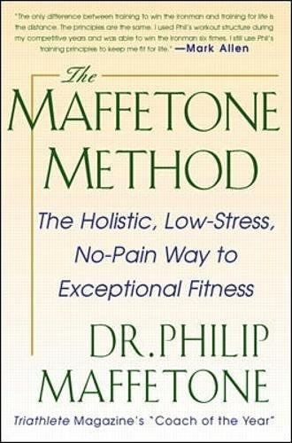 The Maffetone Method:  The Holistic,  Low-Stress, No-Pain W, de Philip Maffetone. Editorial International Marine/Ragged Mountain Press, tapa blanda en inglés, 0