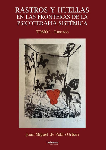 Rastros Y Huellas En Las Fronteras De La Psicoterapia Sistém