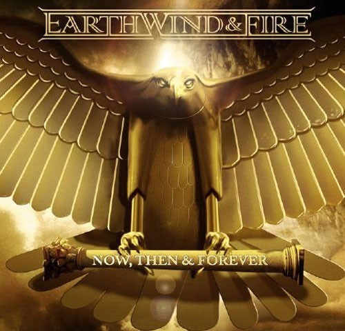 Earth, Wind & Fire Now, Then & Forever + Bonus Cd