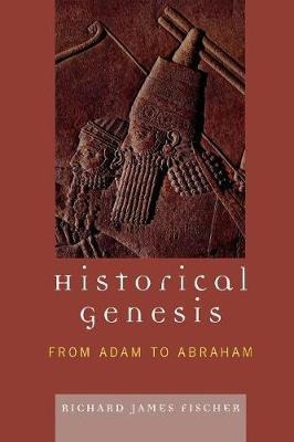 Historical Genesis - Richard James Fischer (paperback)