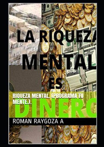 Libro: Riqueza Mental. (programa Tu Mente.). (spanish Editio