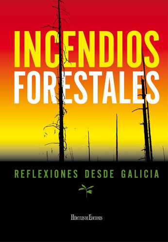 Incendios forestales, de Varios autores. Editorial HERCULES, tapa blanda en español