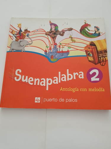 Suenapalabra 2 - Antología Con Melodía - Puerto De Palos