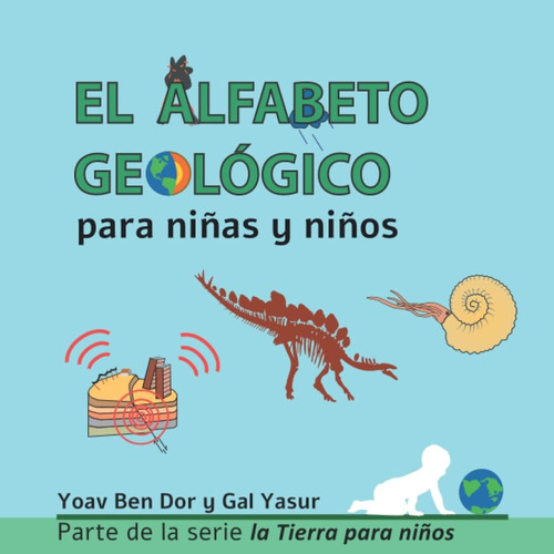Libro: El Alfabeto Geológico: The Abc Of Geology (spanish Ed