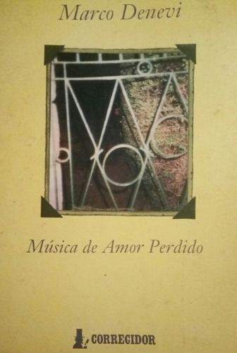 Marco Denevi - Música De Amor Perdido - Primera Edición