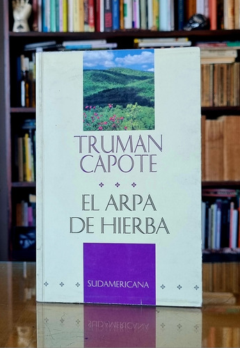 El Arpa De Hierba - Truman Capote - Atelier 