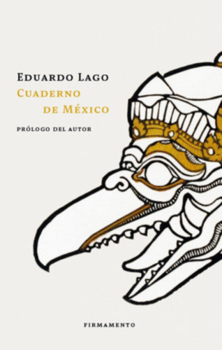 Cuaderno De Mexico - Eduardo Lago