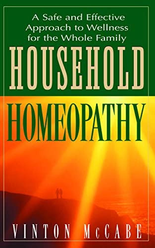 Household Homeopathy: A Safe And Effective To Wellness For The Whole Family, De Mccabe, Vinton. Editorial Basic Health Publications, Tapa Blanda En Inglés