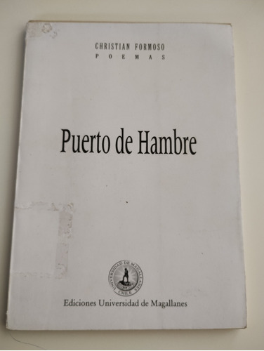 Puerto De Hambre. Christian Formoso 