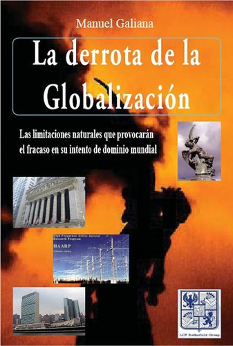 La Derrota De La Globalización, De Galiana, Manuel. Editorial Mandala En Español