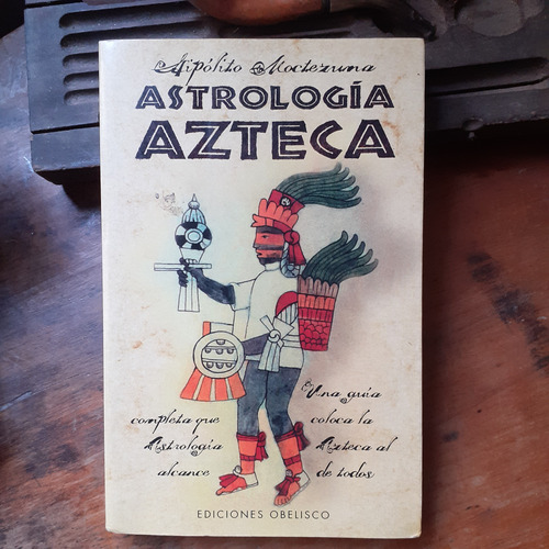 Astrología Azteca / Hipólito Moctezuma